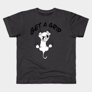 Get a Grip! Kids T-Shirt